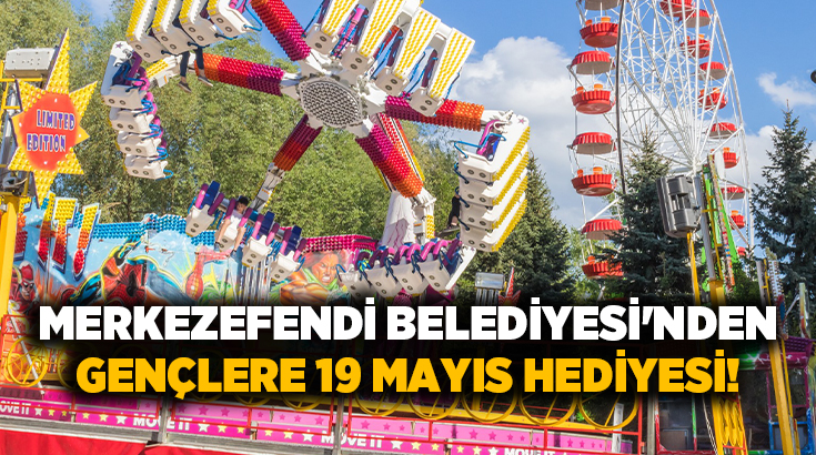 Geleceğimizin teminatı olan gençlerin her zaman yanında olan Merkezefendi Belediyesi
