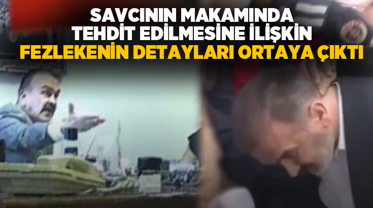 Cumhuriyet Savcısı Yavuz Engin’i makamında tehdit eden Mustafa Kemal Zengin