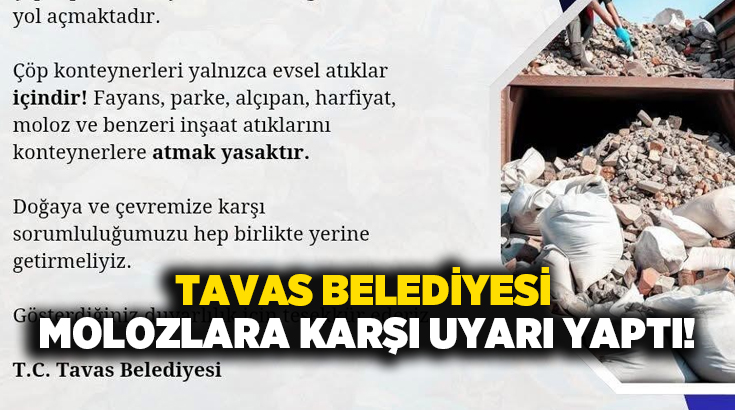 Son günlerde Tavas Belediyesine ait çöp konteynerlerine atılan inşaat, tadilat
