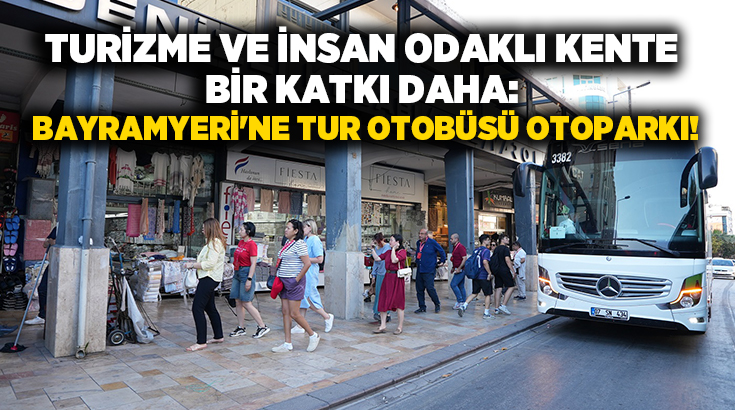 Yeni otopark alanı, özellikle yerli ve yabancı turistlerin kent merkezine