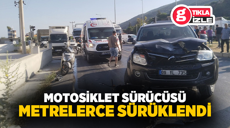 Aydın’ın Söke ilçesinde otomobil ile motosikletin çarpışması sonucu meydana gelen