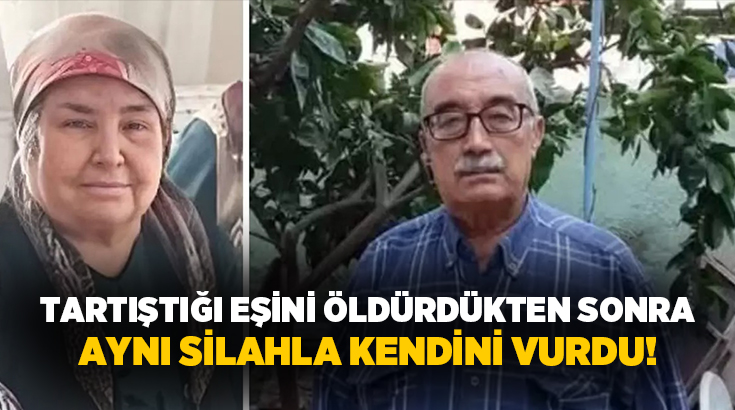 İzmir’in Tire ilçesinde tartıştığı eşini tabancayla vurarak öldüren 75 yaşındaki