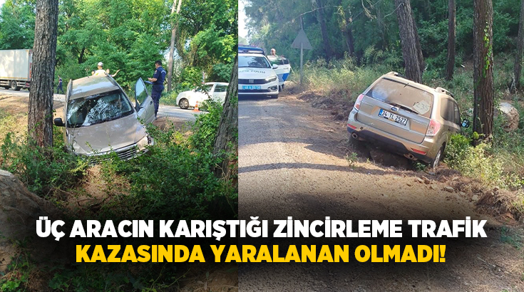 Muğla’nın Marmaris ilçesinde üç aracın karıştığı zincirleme trafik kazasında şans