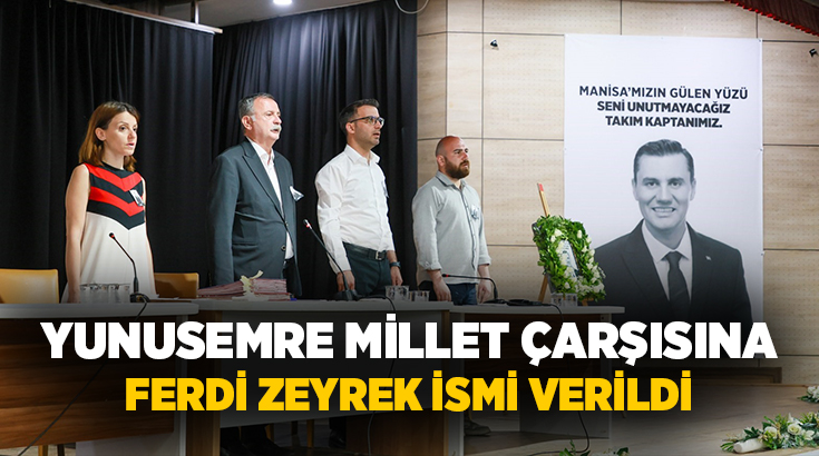 Yunusemre Belediye Meclisi, hayatını kaybeden Manisa Büyükşehir Belediye Başkanı Zeyrek’in