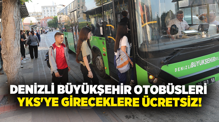 YKS heyecanı yaşayacak gençlerin sınav merkezlerine rahat ve güvenli bir