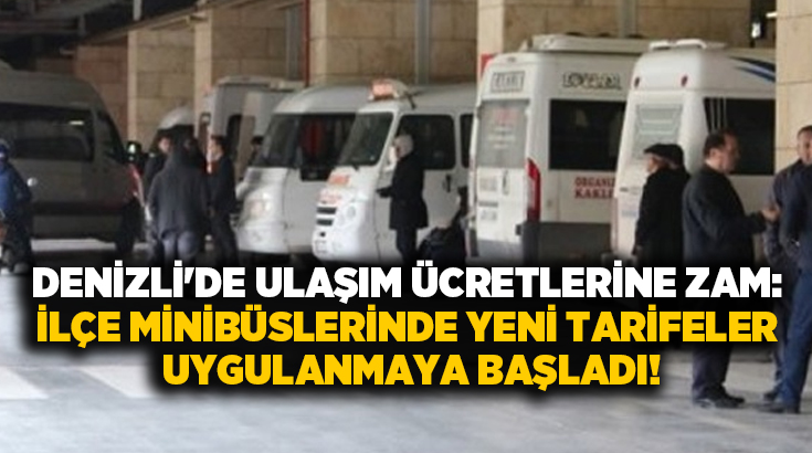 Yeni Ücretler Belli Oldu Yapılan düzenlemeye göre, Buldan-Denizli arası ulaşım