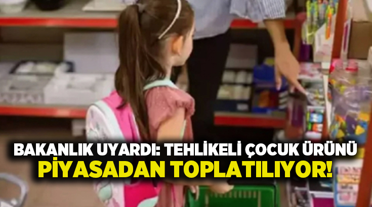 Bakanlık, 30 Haziran tarihli duyurusunda, söz konusu kalemlerin çocuk ürünlerine