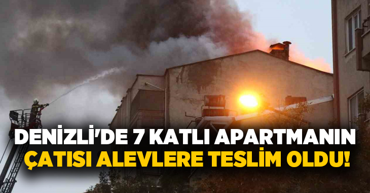 Yangın, Pamukkale ilçesi Hacıkaplanlar Mahallesi Hürriyet Caddesi üzerindeki 7 katlı