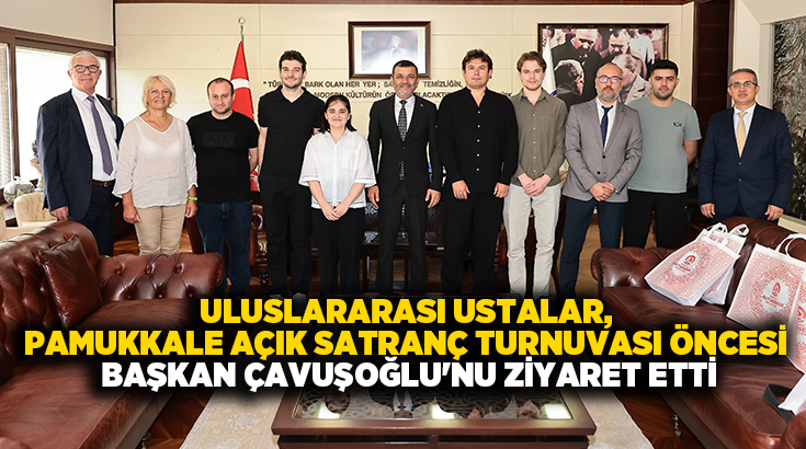 Ziyarete Türkiye Satranç Federasyonu Genel Sekreteri Fırat Yalçın, Büyükşehir Belediyesi