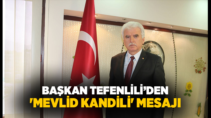 Denizli Ticaret Borsası Yönetim Kurulu Başkanı İbrahim Tefenlili, Mevlid Kandili
