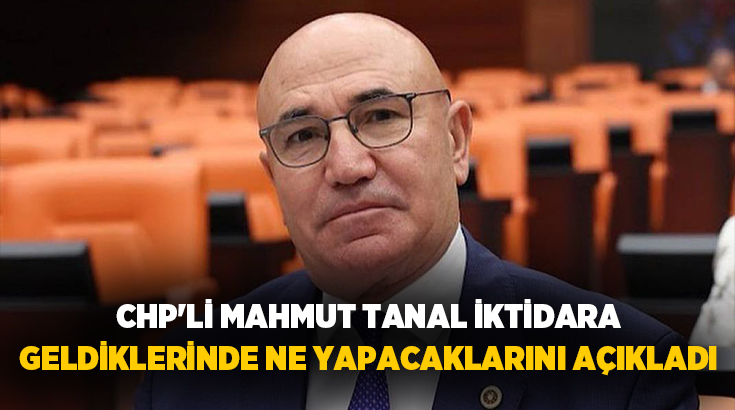 CHP Şanlıurfa Milletvekili Mahmut Tanal, sosyal medya hesabından yaptığı paylaşımda