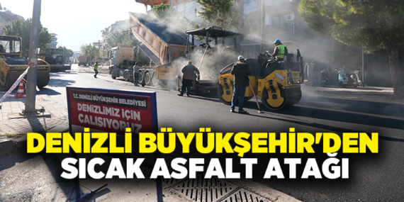 denizli-buyuksehirden-sicak-asfalt-atagi