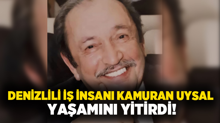 Babadağ’ın eski belediye başkanlarından merhum Hilmi Uysal’ın oğlu olan 73