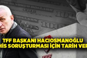 tff-baskani-haciosmanoglu-bahis-sorusturmasi-icin-tarih-verdi