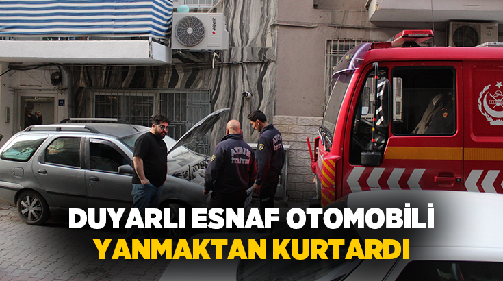 Aydın'ın Efeler ilçesinde sürücüsünün park etmek istediği sırada otomobilde çıkan