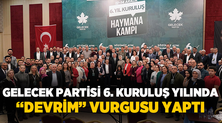 Gelecek Partisi, kuruluşunun 6. yıl dönümünde yayımladığı manifesto ile Türkiye’de
