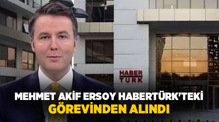  Gözaltına alınan Mehmet Akif Ersoy HaberTürk Genel Yayın Yönetmenliğinden alındı.