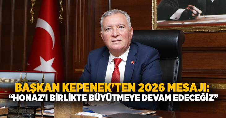 Honaz Belediye Başkanı Yüksel Kepenek, 2026 yılı dolayısıyla yayımladığı yeni