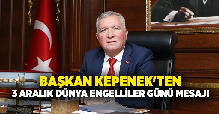 Honaz Belediye Başkanı Yüksel Kepenek 3 Aralık Dünya Engelliler Günü