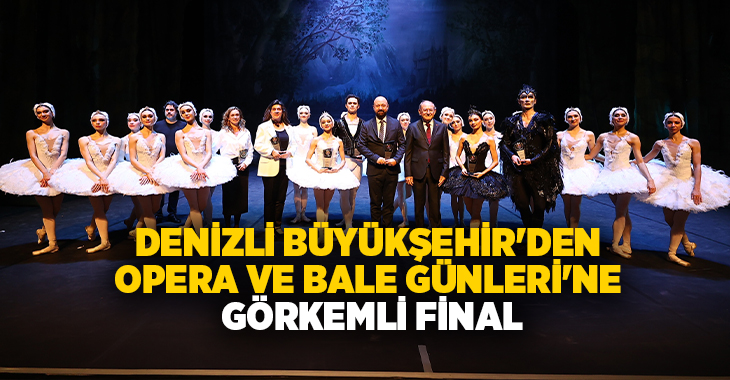 Denizli Büyükşehir Belediyesi ile Kültür ve Turizm Bakanlığı Devlet Opera