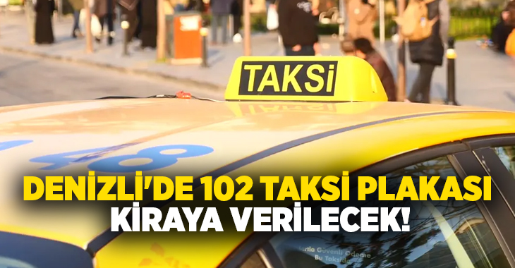 Denizli’de ticari taksi plakası almak isteyenler için yeni bir süreç