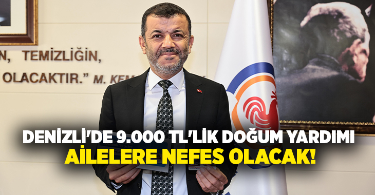 Denizli Büyükşehir Belediyesinin ihtiyaç sahibi, yeni doğum yapan annelere sağladığı