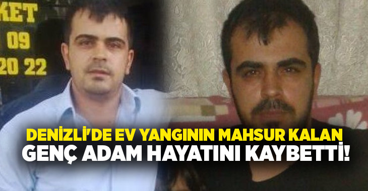 Denizli’nin Acıpayam ilçesinde meydana gelen ev yangınında içeride mahsur kalan