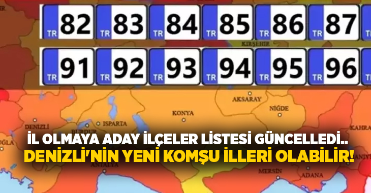 Türkiye'de uzun süredir tartışılan "il olacak ilçeler" listesi yeniden güncellendi.