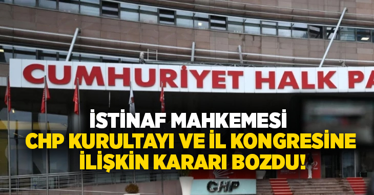 İstinaf Mahkemesi, CHP 38. Olağan Kurultayı ile İstanbul İl Kongresi'ne