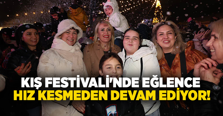 Merkezefendi Belediyesi tarafından düzenlenen Kış Festivali, kış aylarının soğuk günlerinde