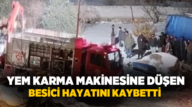 Gaziantep'in Yavuzeli ilçesinde, hayvanları için yem hazırlarken dengesini kaybederek yem