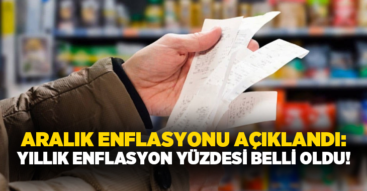 Memur ve emekli maaş zamlarını belirleyen Aralık ayı enflasyon verileri
