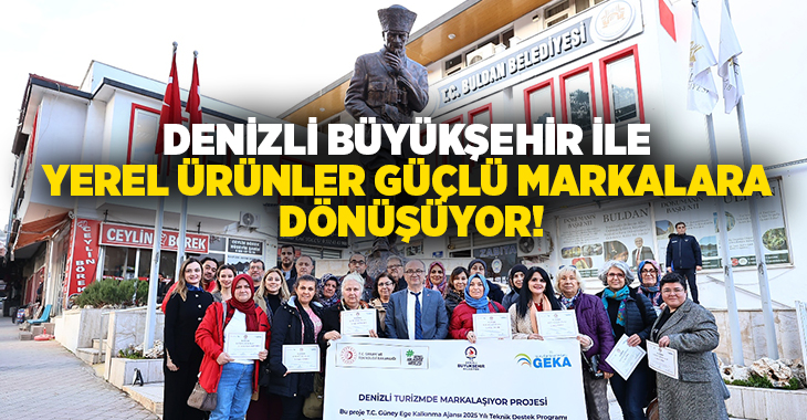 Denizli Büyükşehir Belediyesi, kentin gastronomi, yerel ürün ve kültürel değerlerini