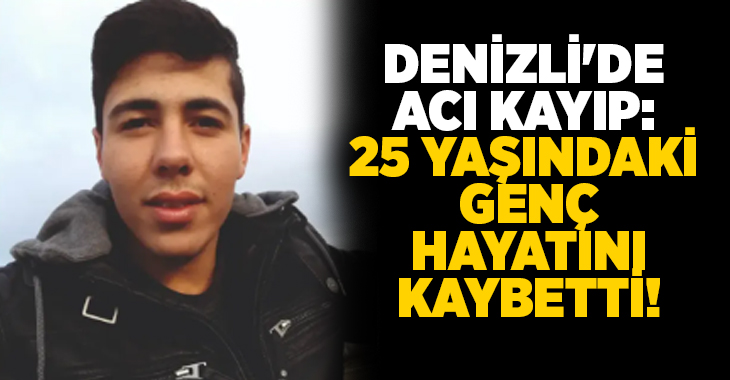 Denizli’nin Kale ilçesine bağlı Belenköy Mahallesi’nden 25 yaşındaki Abdullah Künçek,