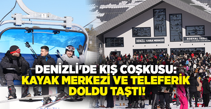 Ege Bölgesi’nde kış turizminin yükselen değeri Denizli, Kayak Merkezi ile