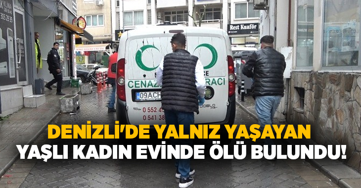 Evinde yalnız yaşayan 91 yaşındaki yaşlı kadın, kendisinden uzun süre
