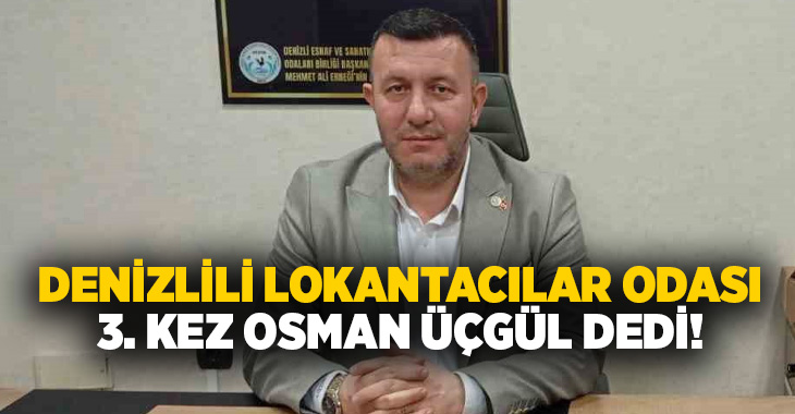 Denizli Lokantacılar Esnaf ve Sanatkarlar Odası’nın 10’uncu Olağan Genel Kurulu’nda