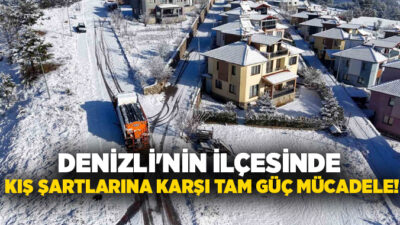 Denizli’nin Çameli Belediyesi, ilçenin genelinde etkili olan yoğun kar yağışı