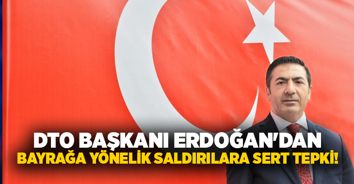 Denizli Ticaret Odası (DTO) Başkanı Uğur Erdoğan, SDG/YPG terör örgütü