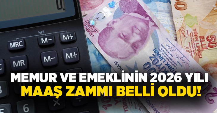 Memur ve emeklilerin 2026 Ocak maaş zamları belli oldu. İşte