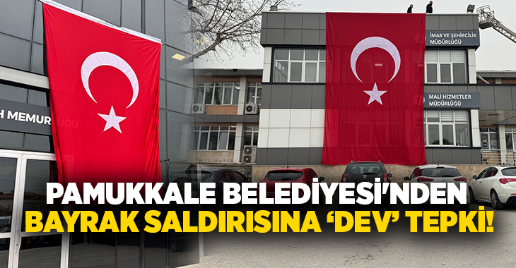 T.C. Pamukkale Belediyesi, Nusaybin-Kamışlı sınır hattında Türk Bayrağı’na yönelik gerçekleştirilen