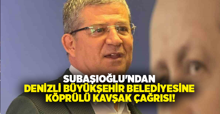 AK Parti Denizli İl Başkanı Muhammet Subaşıoğlu, Gümüşler DSİ Kavşağı’nda