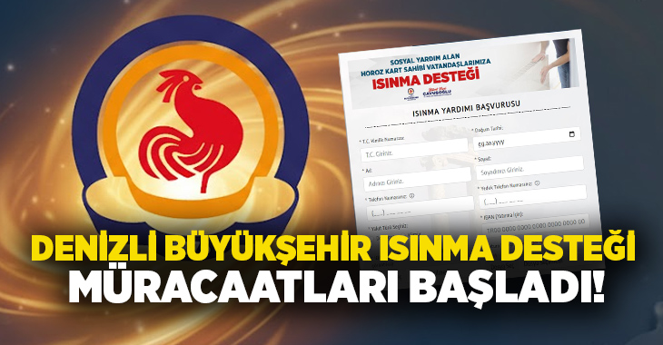 Denizli Büyükşehir Belediyesinden hane yardımı ve emekli ikramiyesi alan “Horoz