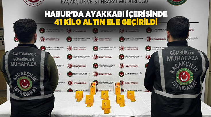 Şırnak’taki Habur Gümrük Kapısı’nda ayakkabıların içerisine gizlenmiş vaziyette 41 kilogram