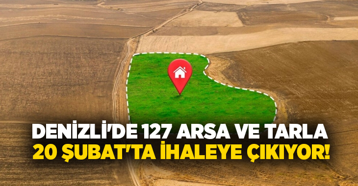 Baklan Belediyesi, merkez ve mahallelerdeki 127 arsa-tarlayı 20/02/2026’da açık artırmayla