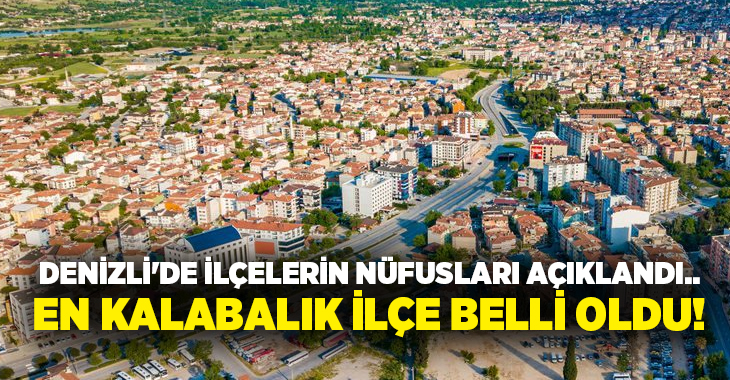 TÜİK’in 2025 ADNKS verilerine göre Denizli’nin nüfusu 1 milyon 60