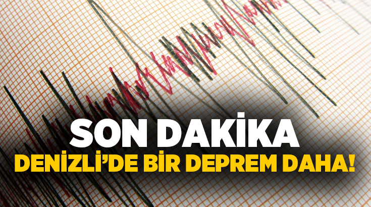 Denizli’de bugün yaşanan sarsıntıların ardından bir deprem daha meydana geldi.