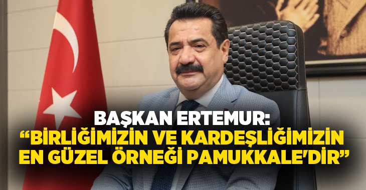 T.C. Pamukkale Belediye Başkanı Ali Rıza Ertemur, Ramazan Bayramı dolayısıyla