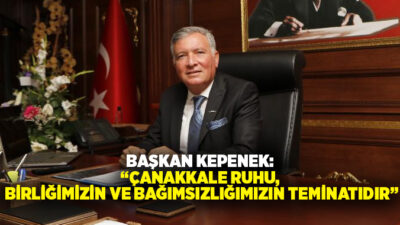 Honaz Belediye Başkanı Yüksel Kepenek, 18 Mart Çanakkale Zaferi ve