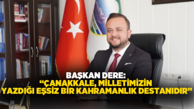 Çivril Belediye Başkanı Semih Dere, 18 Mart Çanakkale Zaferi ve